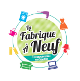 La Fabrique Ã  Neuf